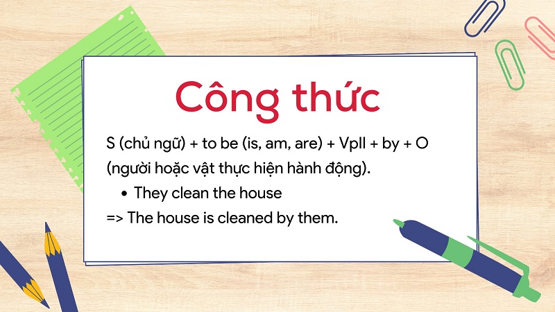 Công thức biến đổi của câu bị động thì hiện tại đơn