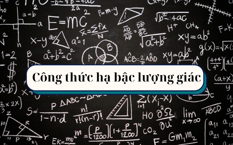 Công thức hạ bậc lượng giác