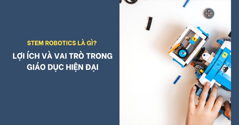 STEM Robotics là gì?